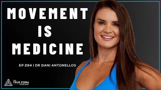 Movement is Medicine: Why Basics Beat Trends (And Keep You Pain-Free) With Dr Dani Antonellos