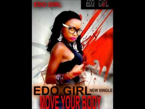 move your body EDO GIRL ft PRINCE HANDSOME