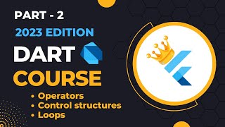 DART Course 2023 Edition | PART - 2 | Complete Free | Flutter and Dart | Flutter Queen