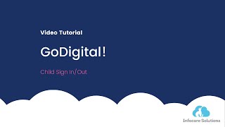 Optional Feature | GoDigital! - Child Sign in/out