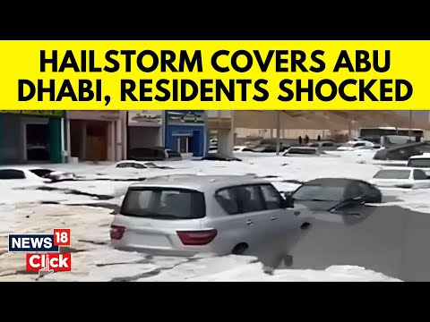 UAE Weather | Hailstorm In Abu Dhabi | Orange Alert For Flooded | N18V