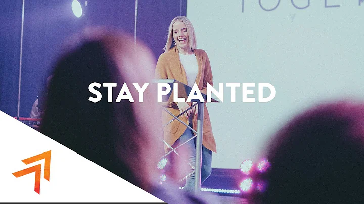 Stay Planted