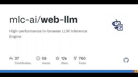 GitHub - mlc-ai/web-llm: Bringing large-language models and chat to web browsers. Everything runs...