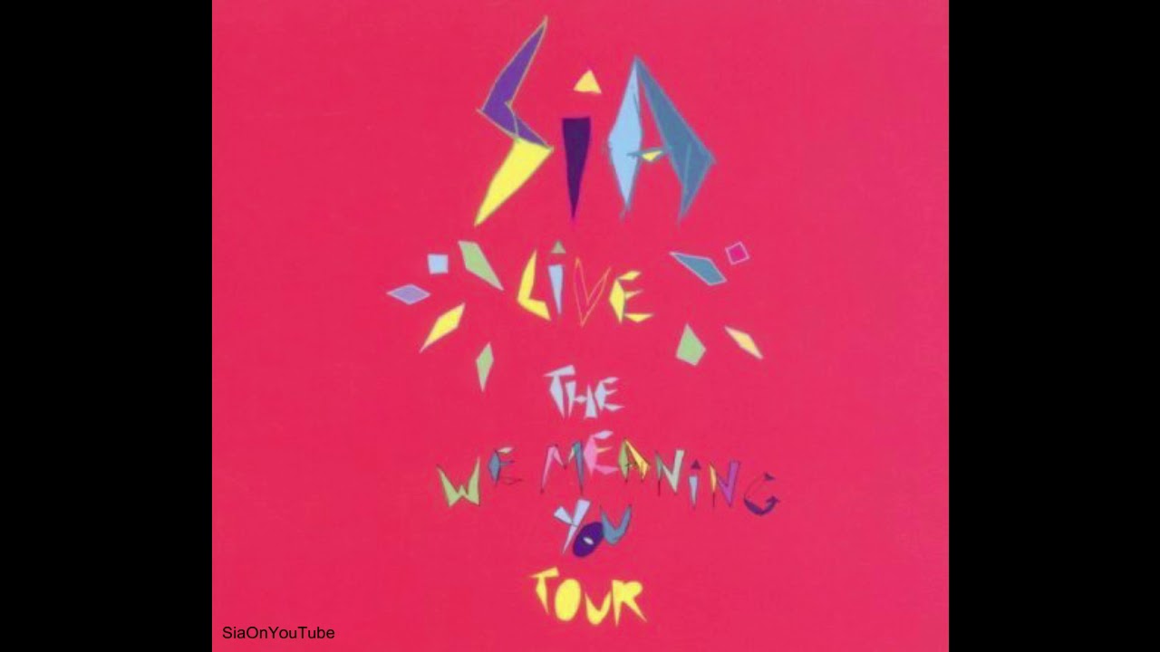 Sia - Live - We Meaning You Tour - The Roundhouse (FULL ALBUM) [HQ
