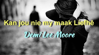 Demi Lee Moore - Kan jou nie my maak Liefhê (Revised Italo Version)