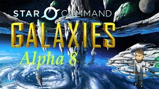 Star Command Galaxies Alpha 8  Episode 3