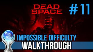 Dead Space Remake - IMPOSSIBLE DIFFICULTY WALKTHROUGH - Chapter 11: Alternate Solutions