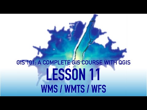 GIS Lesson 11: WMS / WMTS / WFS in QGIS