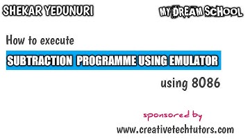 HOW TO EXECUTE SUBTRACTION PROGRAM IN 8086 EMULATOR