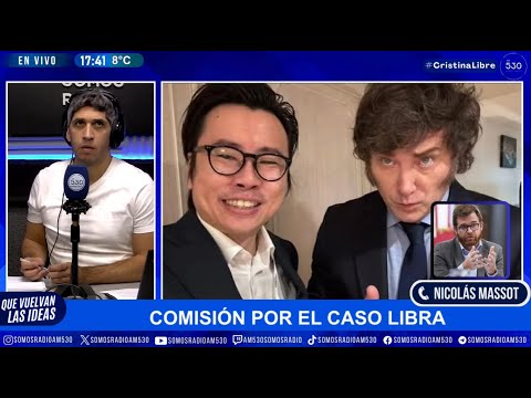 COMISIÓN POR EL CASO LIBRA: NICOLÁS MASSOT EN QUE VUELVAN LAS IDEAS - MÓVIL DE FABIÁN WALDMAN
