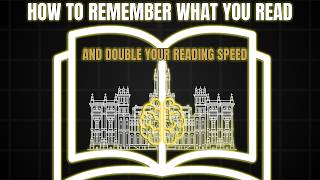 Why You Read Slowly & Forget Everything (The Memory Palace Method)