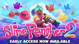 Slime Rancher 2 Early Access Launch Trailer