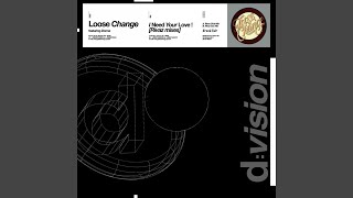 I Need Your Love ! [Rivaz Sax Remix] (feat. Donna) - Loose Change
