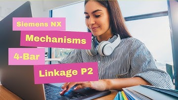 Siemens NX Motion Simulation 4-Bar Mechanism P2