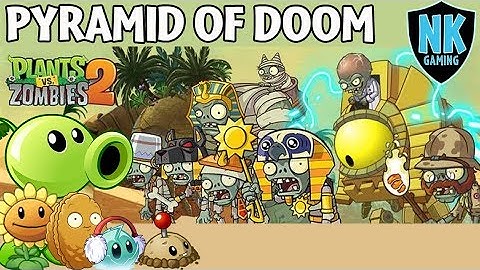 PvZ 2 - Pyramid Of Doom Levels 295 - 300 + More