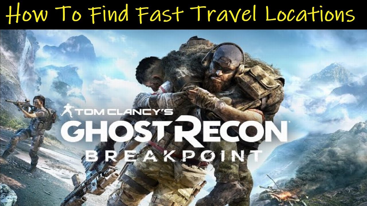 fast travel ghost recon breakpoint