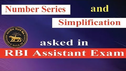 Number series and Simplification questions asked in RBI Assistant Exam | SBI Clerk | RBI Assistant |