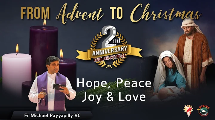 Advent Retreat 2023 | Hope, Peace,Joy & Love Talk: Fr. Michael Payyapilly VC | English | DRCColombo