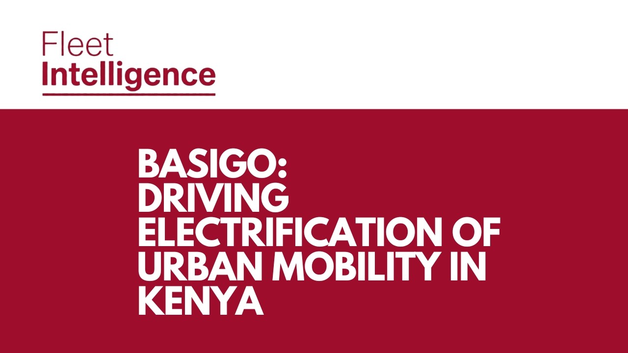 BasiGo: Pioneering Electric Mobility in Kenya
