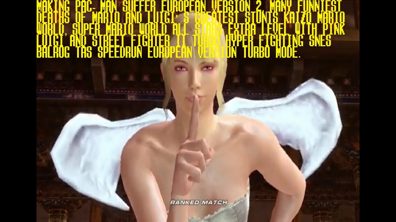 Pac Man Suffer French 2, Many Deaths Of Mario, SMW All Stars With Pink Luigi & SF2T SNES Balrog TAS