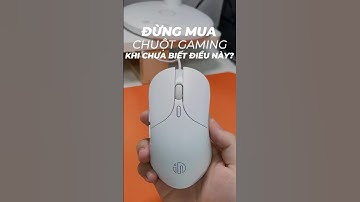 Đừng mua chuột nếu bạn không biết điều này #shorts