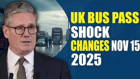 🚨 UK Bus Pass Changes Nov 15, 2025 – Are You Eligible?