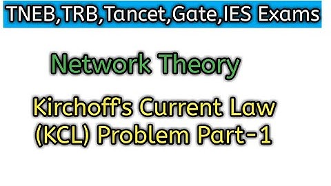 Network Theory KCL Problem Part-1 |TNEB,TRB,Tancet,Gate,IES Exams