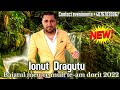 Ionut Dragutu ❌ Baiatul meu ce mult te-am dorit ░H░I░T░ 2022 (MANELE NOI 2022)