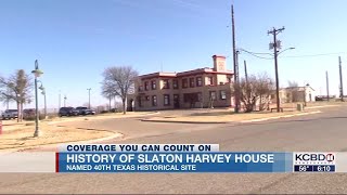 Texas Historical Commission names Slaton Harvey House 40th state historic site