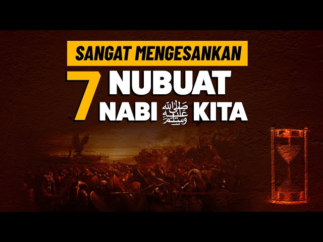 7 Keajaiban Nubuat Nabi Kita (SAW)! - Semuanya Menjadi Kenyataan! class=