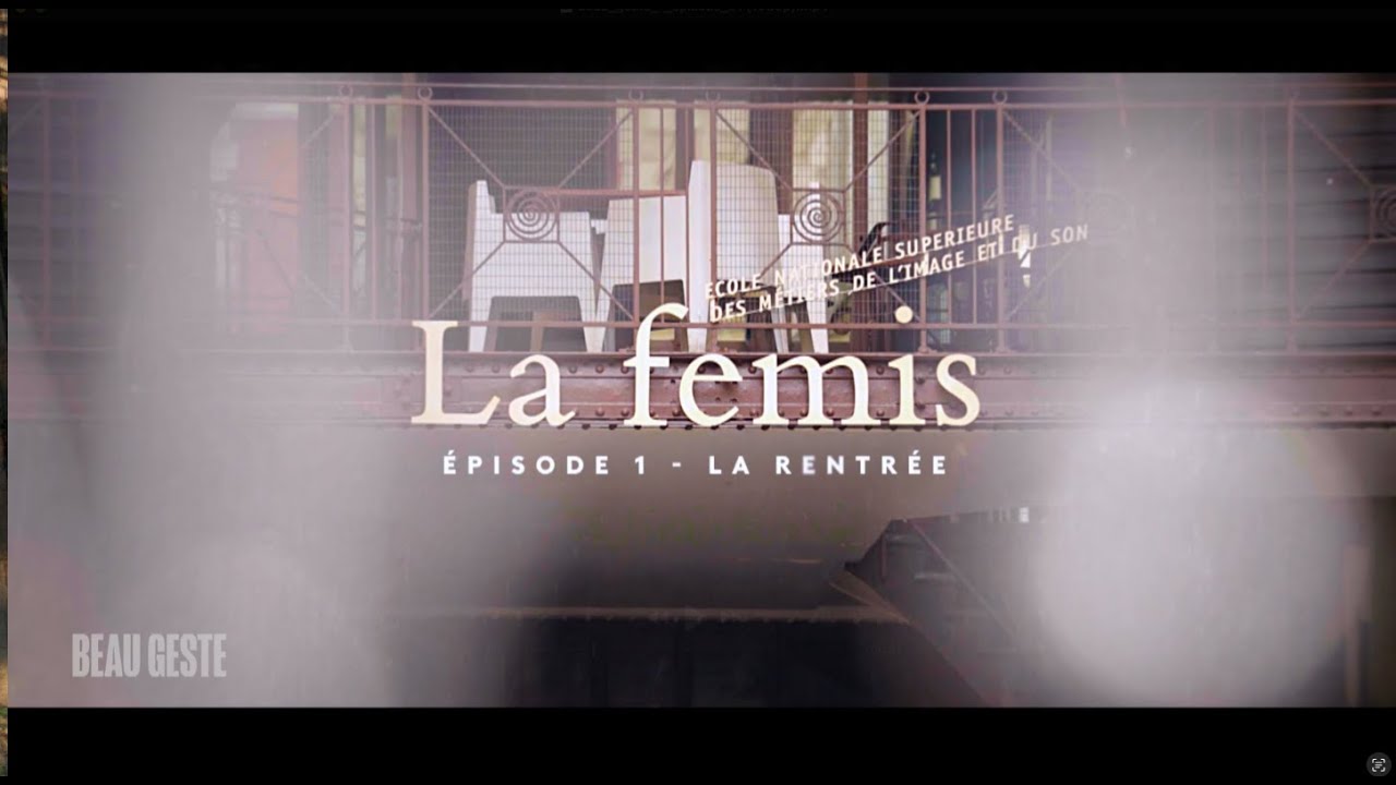 Série documentaire Beau geste – "La Rentrée" à La Fémis |  by France TV  - Épisode 1