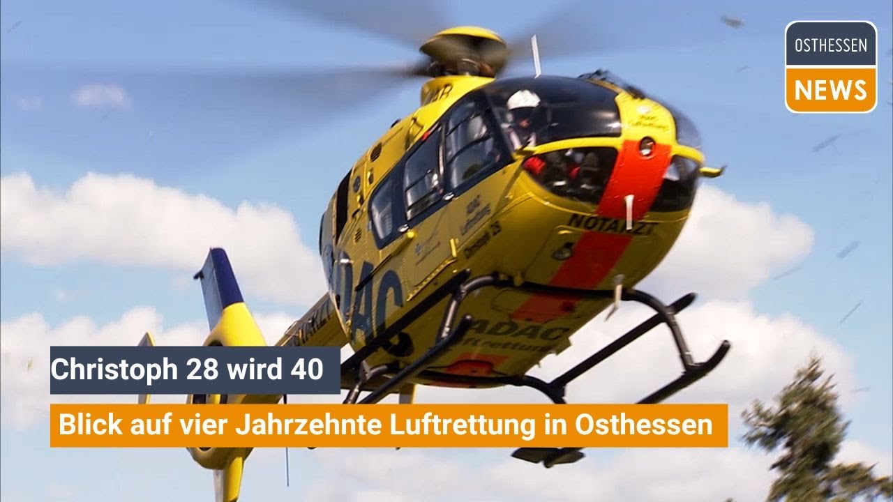 REGION: Christoph 28 wird 40 - Blick auf vier Jahrzehnte Luftrettung in Osthessen