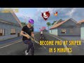 How to become Pro At Sniper In Free Fire In 5 minutes