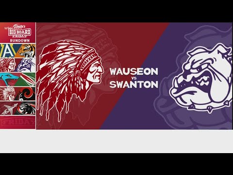 Big Board Friday Week 5: Wauseon vs. Swanton