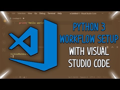 Python 3 with Visual Studio Code Workflow Tutorial!