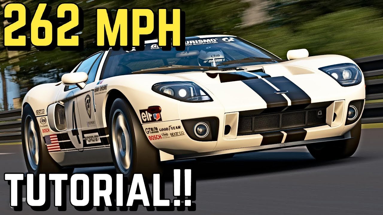 GT SPORT - 262 MPH Ford GT Setup Tutorial!! 