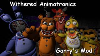 I6NIS Withered Animatronics (Recreations) [GMOD FNAF2]