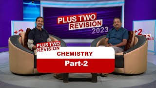 Plus two Chemistry | Revision 2023 | Kite Victers Ep - 02