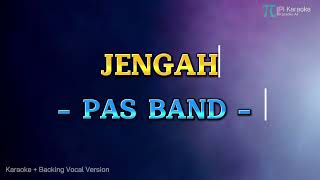 PAS BAND - JENGAH (KARAOKE VERSION)