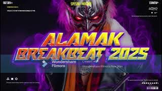 ALAMAK BREAKBEAT ENAK 2025