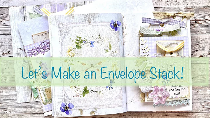 Let's Make an Envelope Stack!