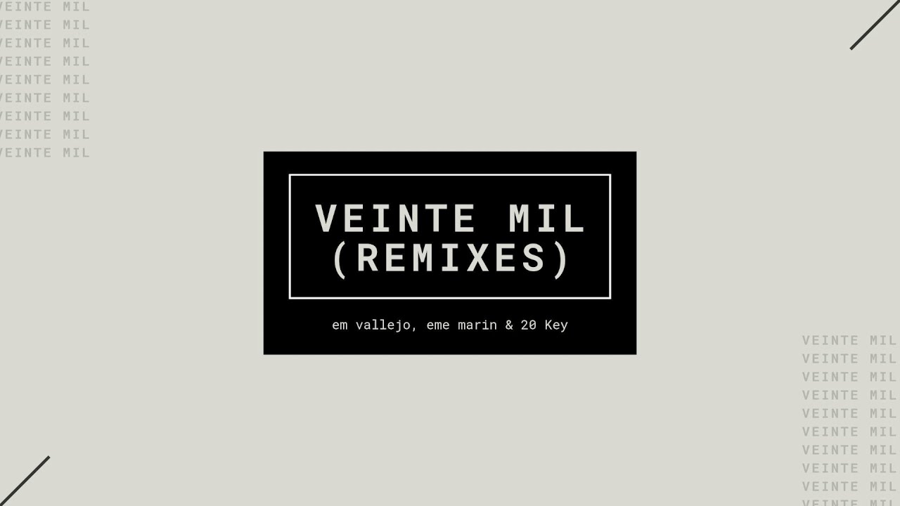 Em Vallejo, Eme Marin & 20 kEY - Veinte Mil (Loola Remix) [Audio]