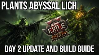 HUGE IMPROVEMENTS! Plants Abyssal Lich League Starter Build Guide - Day 2 Update
