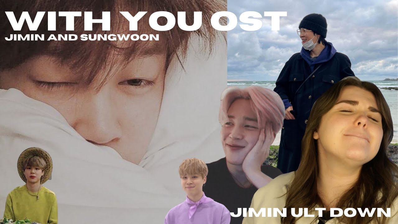 BTS Jimin x Sungwoon With You OST 'Our Blues' JIMIN ULT DOWN I