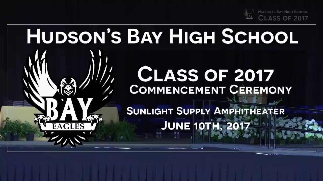 Hudson's Bay High School Graduation 2017 YouTube