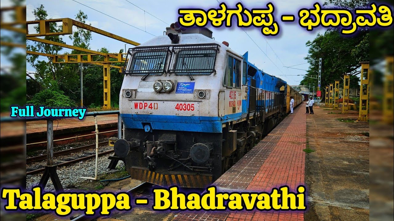 [4k] Talaguppa to Bhadravathi Full Train Journey Behind WDP4D | 16205 | Talaguppa - Mysore Express