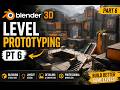 Blender 3D Level Prototyping Pt 6 | Advanced Workflow