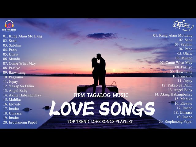 Best Songs OPM Love Songs 🎵 Nonstop Trends Tagalog Love Songs 🎵 Romantic OPM Top Hits 2024 class=