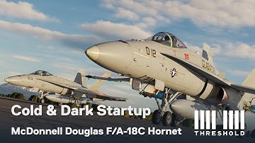 DCS F/A-18C Cold and Dark Startup Tutorial | Threshold