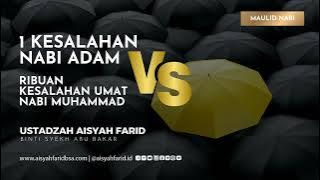 1 Mistake of Prophet Adam VS Thousands of Mistakes of the Prophet's People | Ustadzah Aisyah Farid